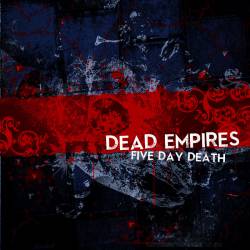 Dead Empires : Five Day Death